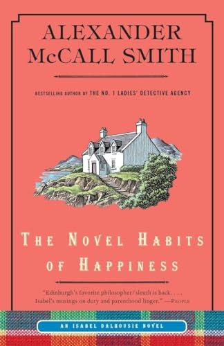 The Novel Habits of Happiness: An Isabel Dalhousie Novel