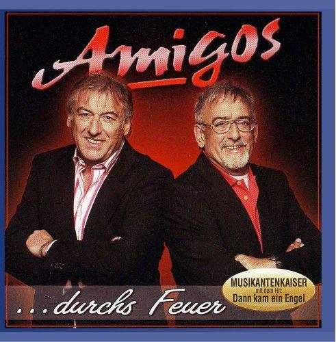 AMIGOS - ...durch's Feuer