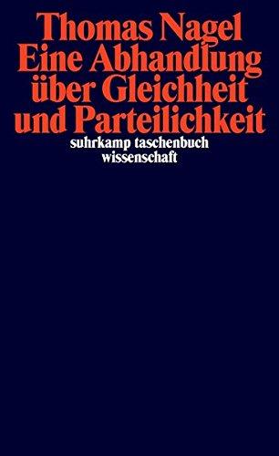 Eine Abhandlung über Gleichheit und Parteilichkeit (suhrkamp taschenbuch wissenschaft)