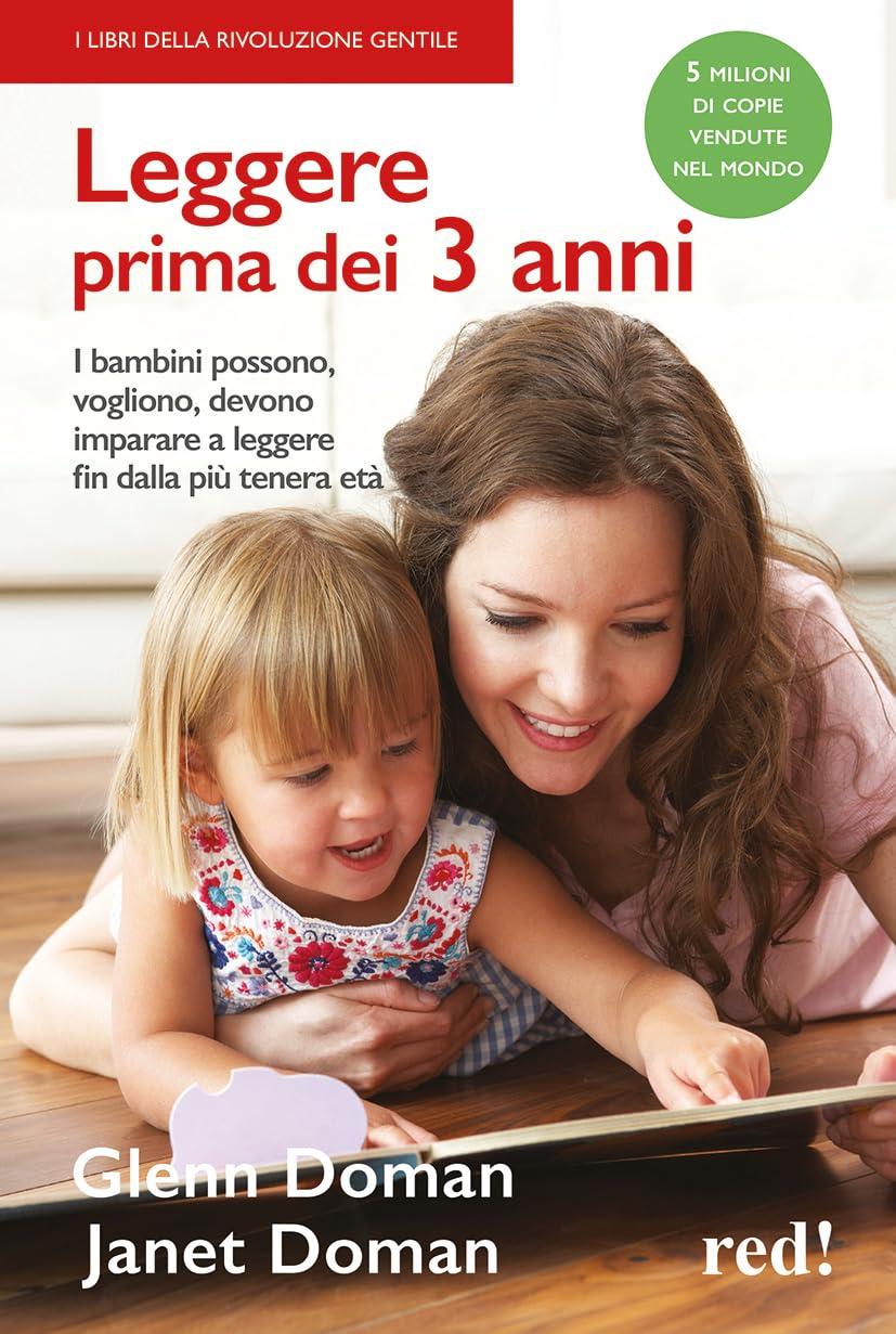 Leggere prima dei 3 anni: I bambini posso, vogliono, devono imparare a leggere fin dalla più tenera età (Economici di qualità, Band 249)