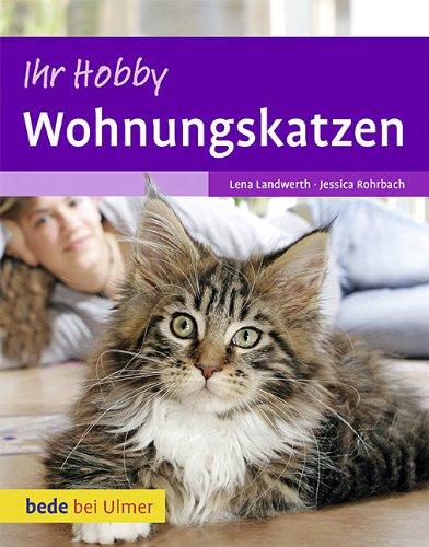 Ihr Hobby Wohnungskatzen