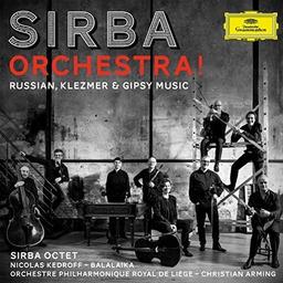 Sirba Octet - Sirba Orchestra: