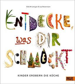 Entdecke, was dir schmeckt: Kinder erobern die Küche