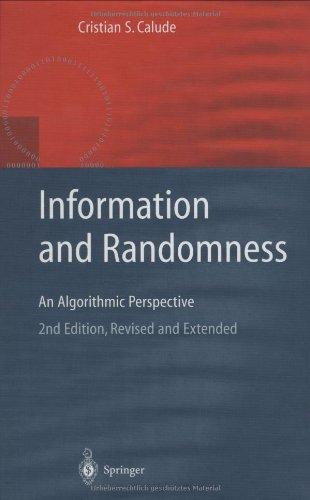 Information and Randomness: An Algorithmic Perspective (Texts in Theoretical Computer Science. An EATCS Series)