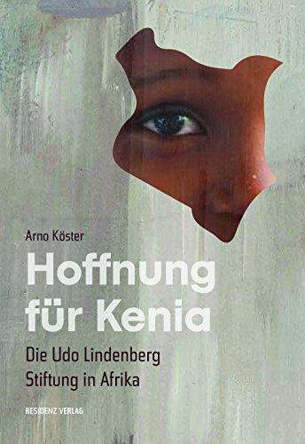 Hoffnung für Kenia: Die Udo Lindenberg Stiftung in Afrika