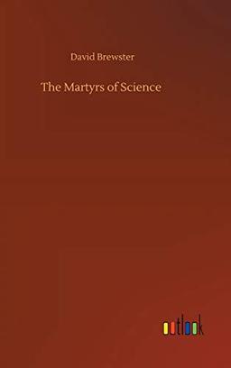 The Martyrs of Science