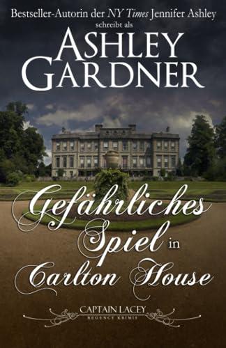 Gefährliches Spiel in Carlton House