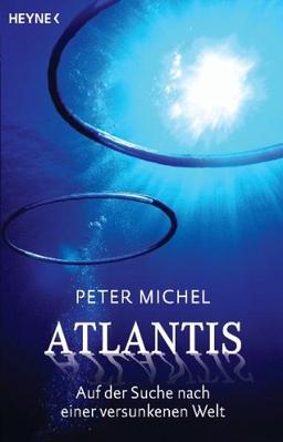 Atlantis: Auf der Suche nach einer versunkenen Welt