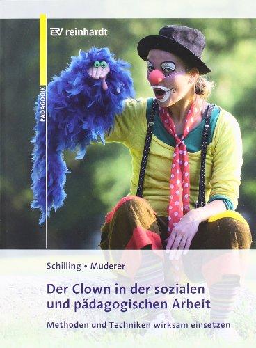 Der Clown in der pädagogischen Arbeit