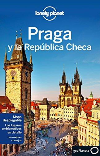 Lonely Planet Praga y la Republica Checa: Todo Lo Que Tiene Que Hacer El Viajero Es Decidirse a Partir Y Habra Hecho Lo Mas Dificil Asi Que... Adelante! (Guías de Ciudad Lonely Planet)