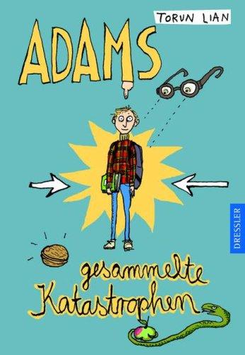 Adams gesammelte Katastrophen