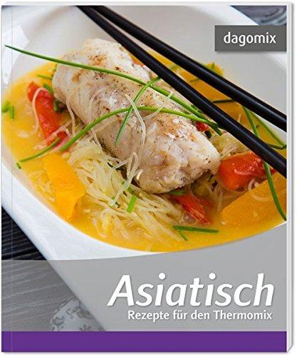 Asiatisch Rezepte für den Thermomix