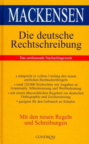 Die deutsche Rechtschreibung. Das umfassende Nachschlagewerk.