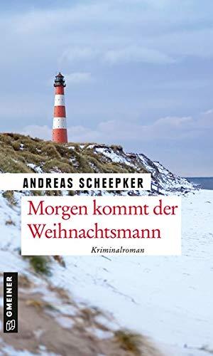 Morgen kommt der Weihnachtsmann (Kriminalromane im GMEINER-Verlag)