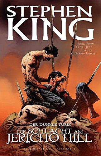 Stephen Kings Der Dunkle Turm: Bd. 5: Die Schlacht am Jericho Hill