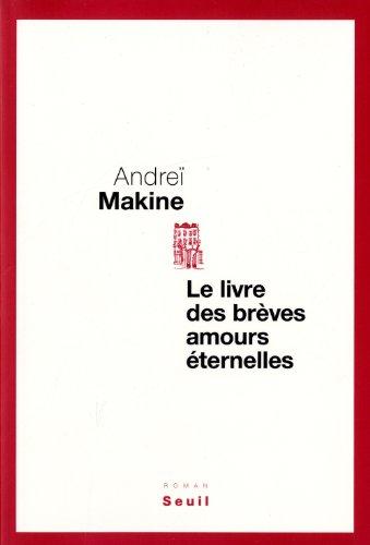 Le livre des brèves amours éternelles