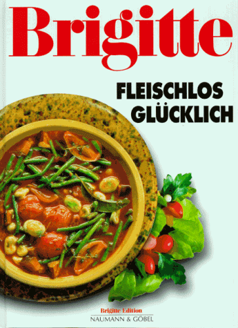 Brigitte: Fleischlos glücklich