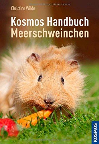 Das Kosmos Handbuch Meerschweinchen