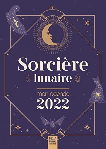 Sorcière lunaire : mon agenda 2022