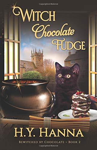 Witch Chocolate Fudge (BEWITCHED BY CHOCOLATE Mysteries ~ Book 2)