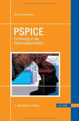 PSPICE: Einführung in die Elektroniksimulation