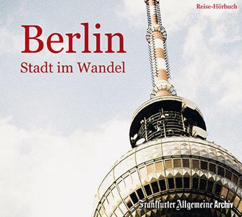 Berlin: Stadt im Wandel