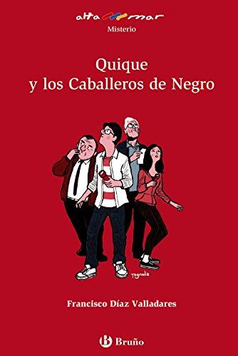 Quique y los Caballeros de Negro (Castellano - A PARTIR DE 12 AÑOS - ALTAMAR)