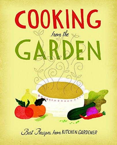 Cooking from the Garden: Best Recipes from Kitchen Gardener