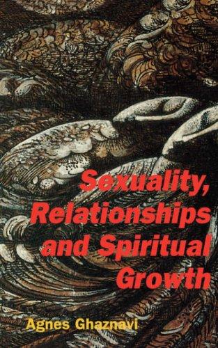 Sexuality, Relationships and Spiritual Growth