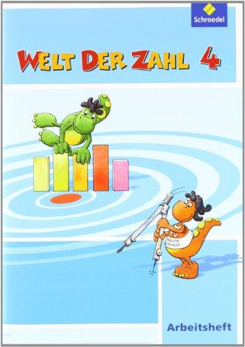 Welt der Zahl - Ausgabe 2010 für Berlin, Brandenburg, Bremen, Mecklenburg-Vorpommern, Sachsen-Anhalt und Thüringen: Arbeitsheft 4