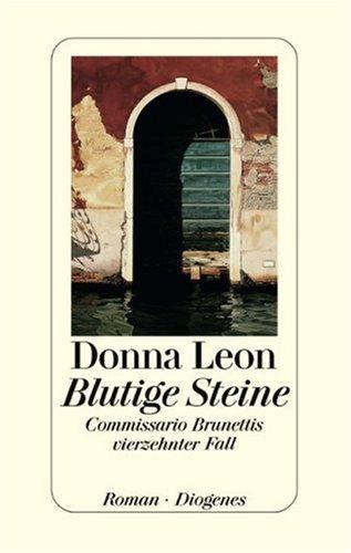 Blutige Steine: Commissario Brunettis vierzehnter Fall