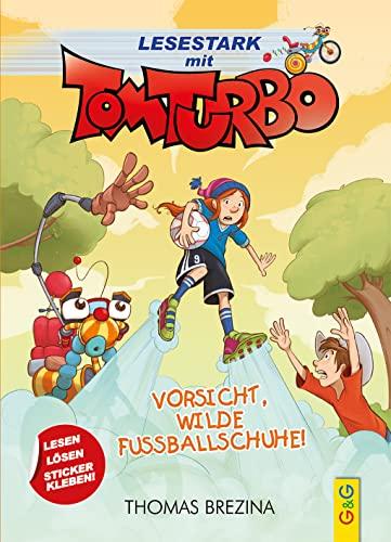 Tom Turbo - Lesestark - Vorsicht, wilde Fußballschuhe!: Band 2 (Tom Turbo: Turbotolle Leseabenteuer)