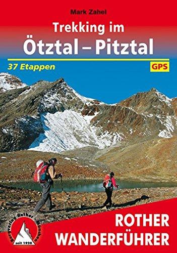 Trekking im Ötztal - Pitztal: 37 Etappen. Mit GPS-Tracks. (Rother Wanderführer)