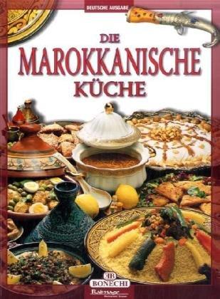 Die Marokkanische Küche