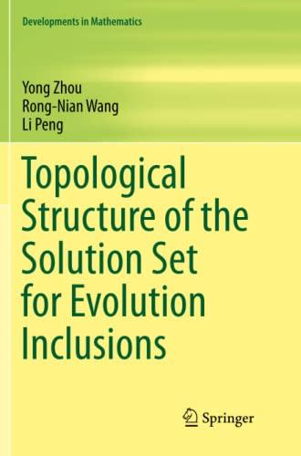 Topological Structure of the Solution Set for Evolution Inclusions (Developments in Mathematics, Band 51)