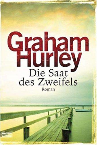 Die Saat des Zweifels: Roman