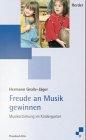 Freude an Musik gewinnen