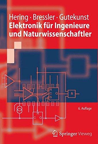 Elektronik für Ingenieure und Naturwissenschaftler (Springer-Lehrbuch)