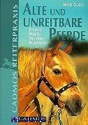 Alte und unreitbare Pferde: Richtig pflegen, ernähren und beschäftigen