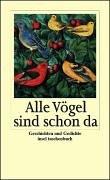 Alle Vögel sind schon da: Geschichten und Gedichte