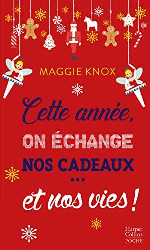 Cette année, on échange nos cadeaux... et nos vies !