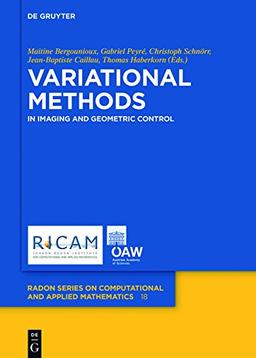 Variational Methods: In Imaging and Geometric Control (Radon Series on Computational and Applied Mathematics, Band 18)