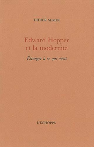 Edward Hopper et la modernité : étranger à ce qui vient