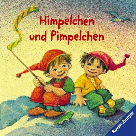 Himpelchen und Pimpelchen