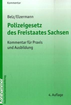 Polizeigesetz des Freistaates Sachsen: Kommentar für Praxis und Ausbildung