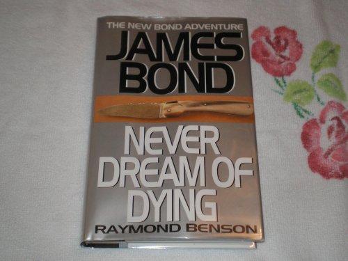 Never Dream of Dying: The New James Bond Adventure