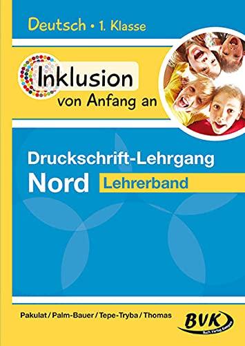 Inklusion von Anfang an – Druckschrift-Lehrgang Nord: Lehrerband