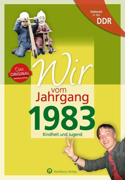 Aufgewachsen in der DDR - Wir vom Jahrgang 1983: Kindheit und Jugend