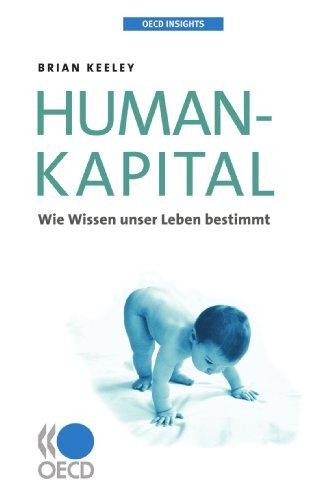 Humankapital : Wie Wissen unser Leben bestimmt