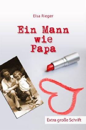 Ein Mann wie Papa - Großdruck